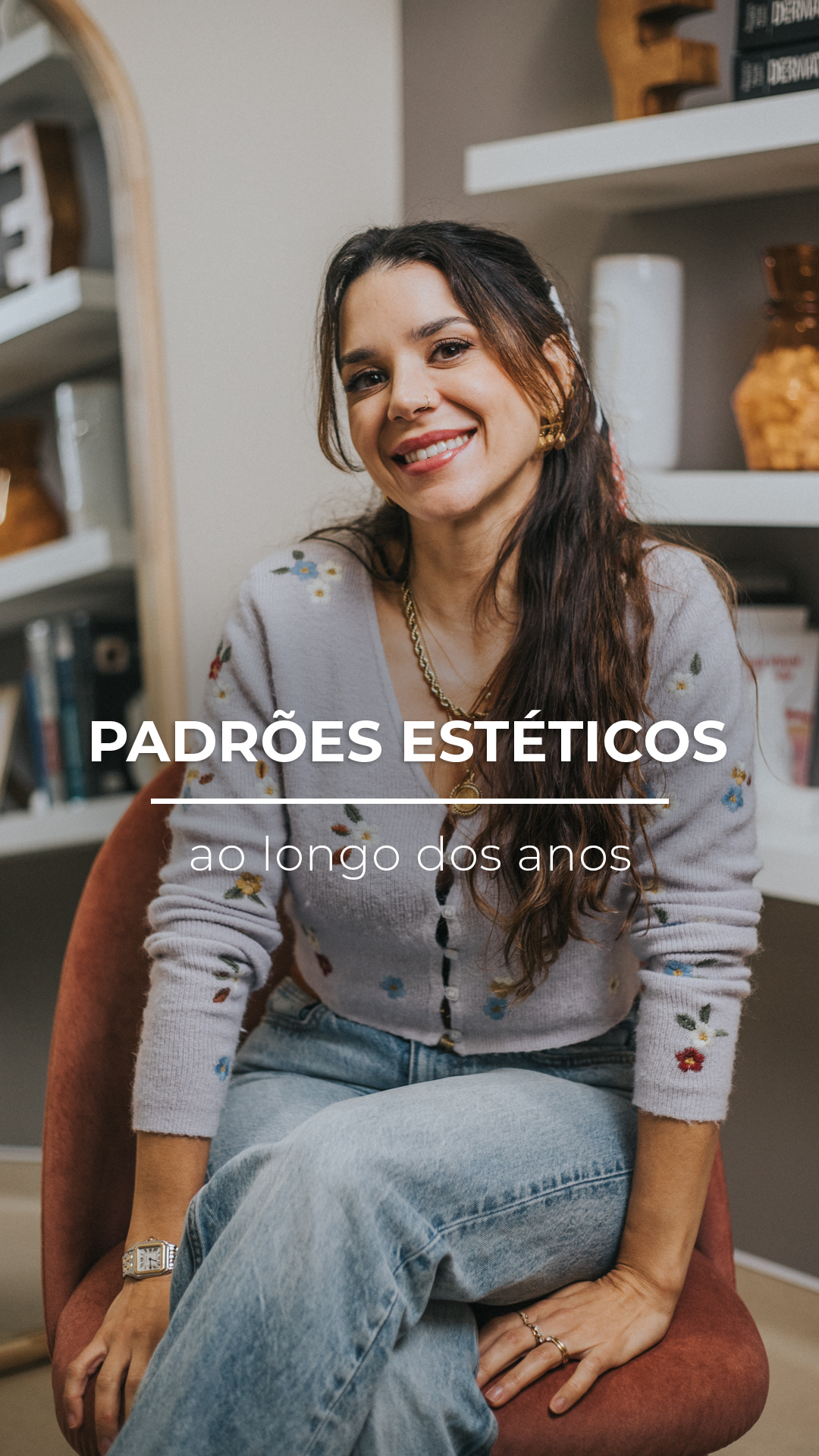 Evolução Beleza: Da Era do Exagero à Valorização da Naturalidade